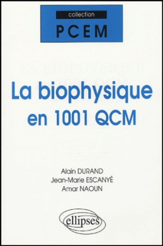 La biophysique en 1001 QCM