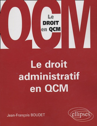 Le droit administratif en QCM
