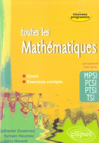 Toutes les mathématiques MPSI-PCSI-PTSI-TSI