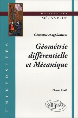 Géométrie différentielle et Mécanique. Géométrie et applications