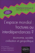 L'espace mondial : fractures ou interdépendances ? Economie, société, civilisation et géopolitique,
