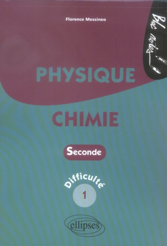 Physique-Chimie 2e. Niveau de difficulté 1