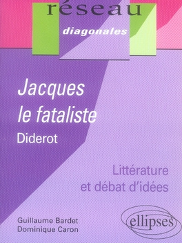 Jacques le fataliste de Denis Diderot