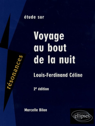 Etude sur céline. Voyage au bout de la nuit, 2e édition