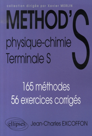 Method's Physique-Chimie Tle S. 165 méthodes 56 exercices corrigés