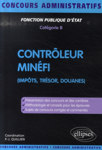 Contrôleur Minéfi. Fonction publique d'Etat, Catégorie B (Impôts, Trésor, Douanes)