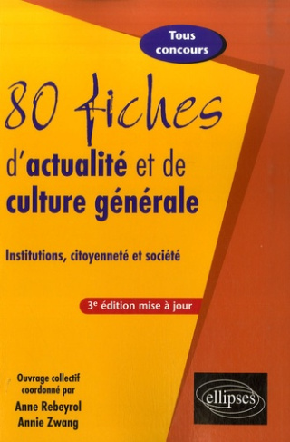 80 fiches d'actualité et de culture générale. Institutions, citoyenneté et société, 3e édition