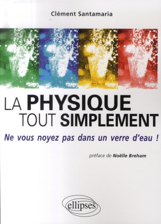 La physique tout simplement. Ne vous noyez pas dans un verre d'eau