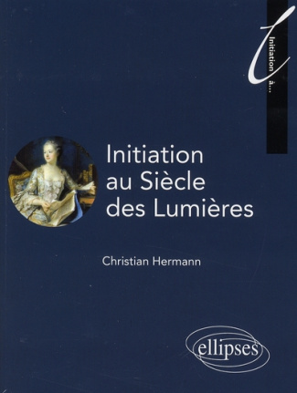 Initiation au Siècle des Lumières