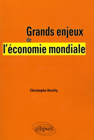 Grands enjeux de l'économie mondiale