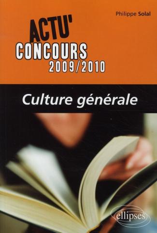 Culture générale. Edition 2009-2010