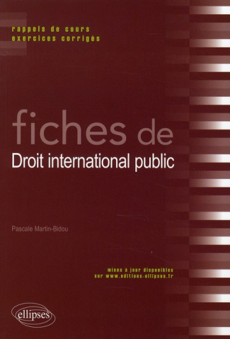 Fiches de droit international public. Rappels de cours et exercices corrigés