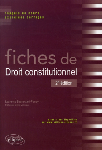 Fiches de droit constitutionnel. Rappels de cours et exercices corrigés, 2e édition
