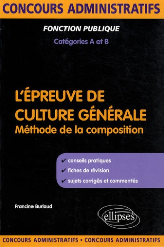 L'épreuve de culture générale. Méthode de la composition
