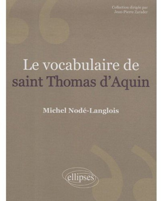 Le vocabulaire de saint Thomas d'Aquin