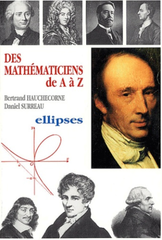Des mathématiciens de A à Z. 2e édition