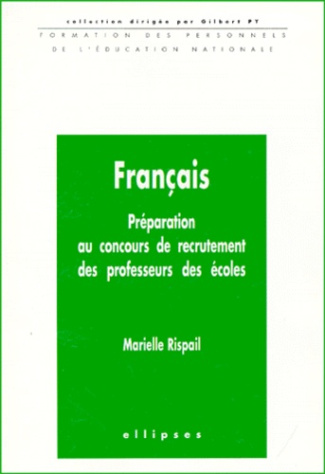 FRANCAIS. Préparation au conurs de recrutement des professeurs des écoles