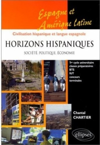 HORIZONS HISPANIQUES. Société, politique, économie