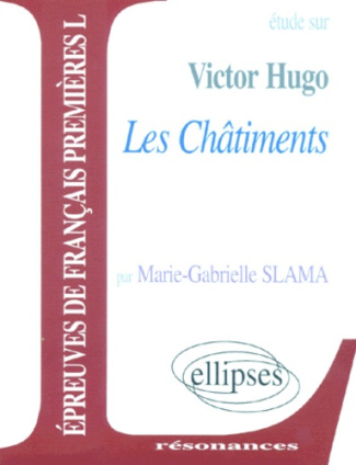 Etude sur Les Châtiments, Victor Hugo