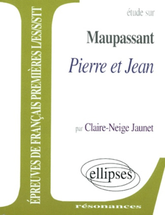 Etude sur Pierre et Jean, Maupassant