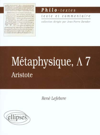 Métaphysique, [Lambda 7. Aristote, traduction et commentaire