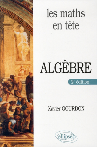 Algèbre. Mathématiques pour MP*, 2e édition