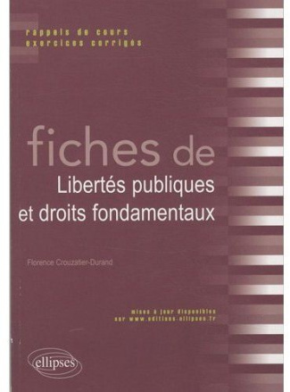 Fiches de libertés publiques et droits fondamentaux. Rappels de cours et exercices corrigés