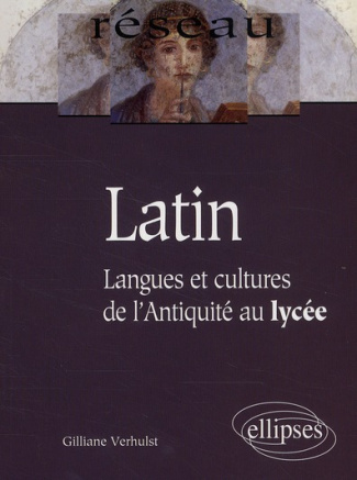 Latin. Langues et cultures de l'Antiquité au lycée