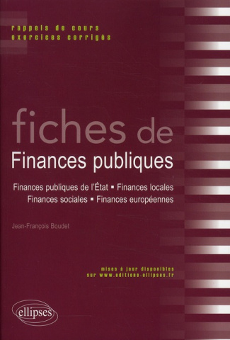 Fiches de Finances publiques. Rappels de cours et exercices corrigés