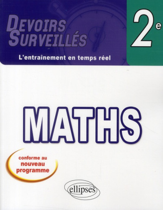 Maths 2de Nouveau Programme. Devoirs surveillés