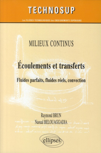Ecoulements et transferts. Fluides parfaits, fluides réels, convection