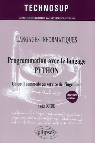 Programmation avec le langage PYTHON. Un outil commode au service de l'ingénieur, 2e édition