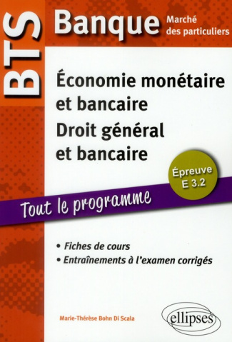 Economie monétaire et bancaire, droit général et bancaire BTS Banque