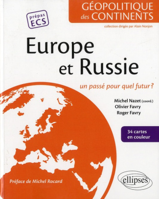 Europe et Russie. Un passé pour quel futur ?