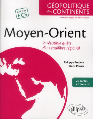 Moyen-Orient. La résistible quête d'un équilibre régional