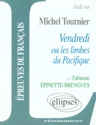 Etude sur Vendredi ou Les limbes du Pacifique, Michel Tournier