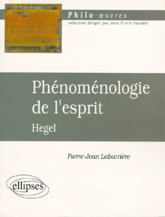 Phénoménolohie de l'esprit. Hegel
