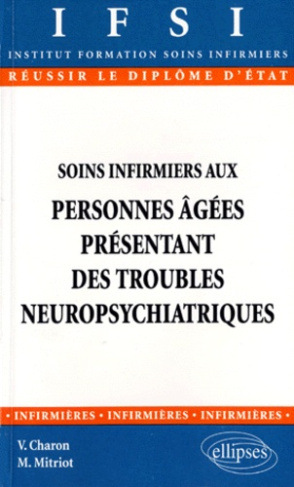 Soins infirmiers aux personnes âgées présentant des troubles neuropsychiatriques. Diplôme d'état, In