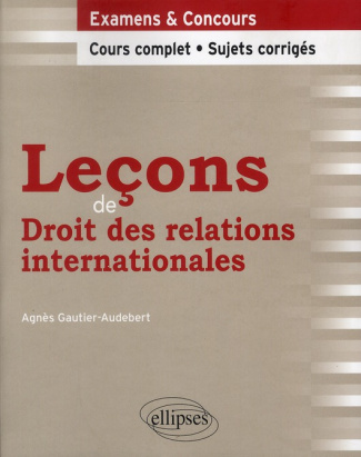 Leçons de droit des relations internationales