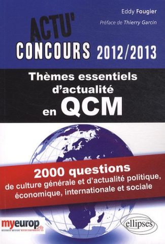 Thèmes essentiels d'actualité en QCM. 2000 questions culture générale & d'actualité politique social