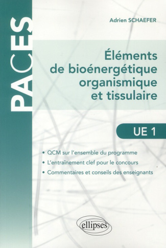 Eléments de bioénergétiqueorganismique et tissulaire. UE1