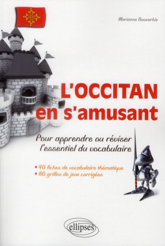 L'occitan en s'amusant. Pour apprendre ou réviser l'essentiel du vocabulaire