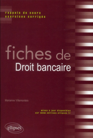 Fiches de droit bancaire. Rappels de cours et exercices corrigés