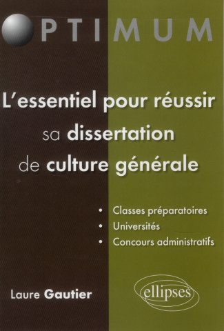 L'essentiel pour réussir sa dissertation de culture générale