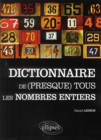 Le dictionnaire de (presque) tous les nombres entiers