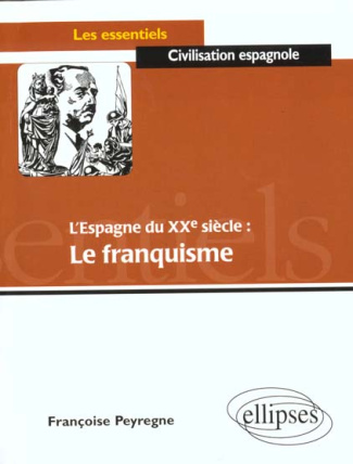 L'Espagne du XXème siècle : le franquisme