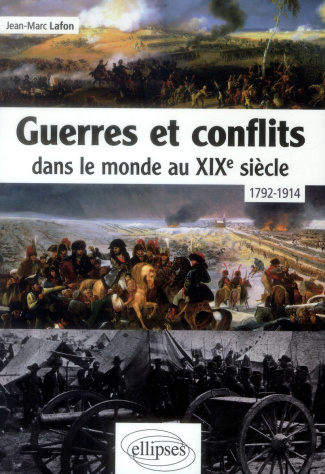 Guerres et conflits dans le monde au XIXe siècle (1792-1914)