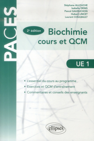 Biochimie cours et QCM UE1. 2e édition