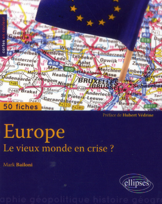 Europe. Le vieux monde en crise ?