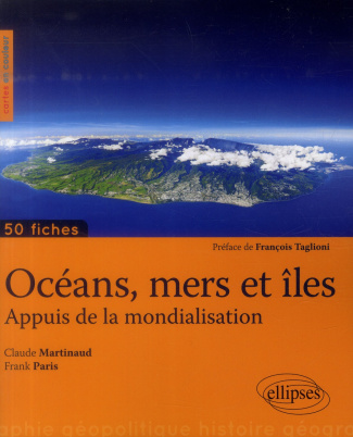 Océans, mers et îles. Appuis de la mondialisation